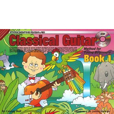 501312476 Progressive Classical Guitar Method Young Beginners Book 1